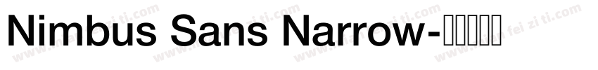 Nimbus Sans Narrow字体转换
